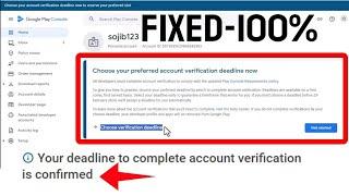 FIXED: choose your preferred account verification deadline now - Google Play Console