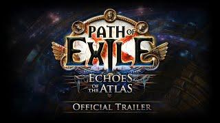 Path of Exile: Echoes of the Atlas Official Trailer