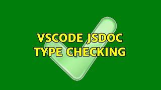 VSCode JSDoc type checking