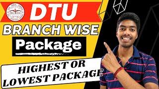 DTU Branch Wise Package  | Branch Wise Highest Or Lowest Package  #dtu #jee