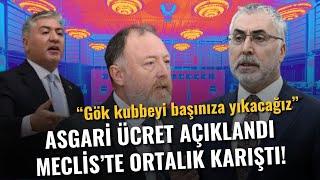 Asgari ücret açıklandı Meclis'te ortalık karıştı: Gök kubbeyi başınıza yıkacağız