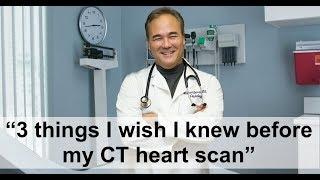 "3 things I wish I knew before my CT heart scan"