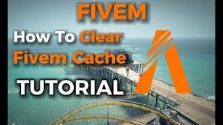 HOW TO CLEAR YOUR FIVEM CACHE 2024 (UPDATED TUTORIAL)