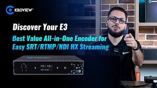 Discover Your E3: Best Value All-in-One Encoder for Easy SRT/RTMP/NDI HX Streaming