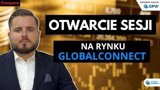 Otwarcie sesji na rynku GlobalConnect | 11.09.2024