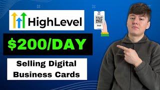 Make Money With GoHighLevel Selling Digital Business Cards To Local Businesses