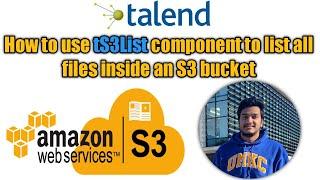 6. How to retrieve contents from a S3 Bucket using ts3List component in Talend l ts3List l Talend