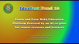 Learn and Earn Web3 Education - SWARM IdeaFest Fund10