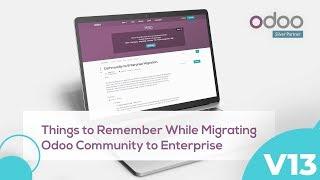 What to consider when you migrate from odoo community to enterprise