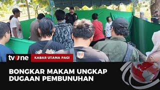 Makam Pemuda di Ponorogo Dibongkar karena Diduga Dibunuh | Kabar Utama Pagi tvOne