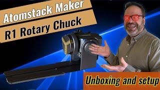 Exploring Rotary Attachments: Atomstack R1 Rotary Chuck - Ultimate Introduction Guide