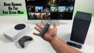 You Can Now Play Xbox Games On The Fire Stick Max!