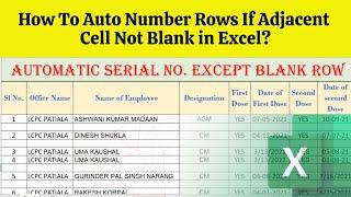 How To Auto number Rows If Adjacent Cell Not Blank In Excel? | Excel tips & Tricks