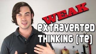 Extraverted Thinking Weakness [ExFP and IxFP Examples]