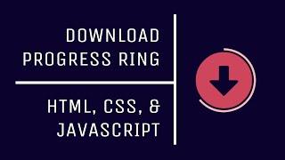 Download Progress Ring | Download Progress Bar | HTML | CSS | Javascript