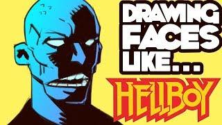 Drawing Faces Like... Hellboy / Mike Mignola