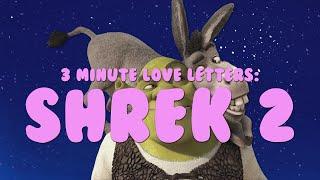 3 Minute Love Letters - Shrek 2