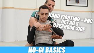 No-Gi Basics - Hand Fighting + Strangle Details (Overhook Side)