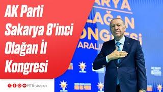 AK Parti Sakarya 8'inci Olağan İl Kongresi