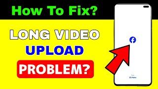 Cannot Upload Long Videos On Facebook? Here's The Solution!