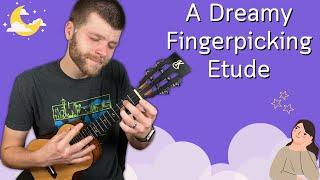 Learn a Dreamy Fingerpicking Etude on Ukulele || Beginner-Friendly Tutorial