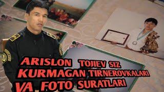 ARISLON TOJIEV SIZ KURMAGAN TIRNEROVKALARI VA FOTO SURATLARI