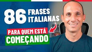 86 FRASES ITALIANAS COMUNS para quem está COMEÇANDO A APRENDER italiano [EM ITALIANO COM LEGENDA]