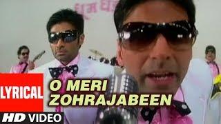 O Meri Zohrajabeen Lyrical Video Song| Phir Hera Pheri | Himesh Reshammiya|Akshay Kumar,Sunil Shetty