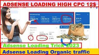 Adsense Loading Kya Hai | Adsense Loading High Cpc 12$ | Adsense Loading Method 2024 | Loading Safe