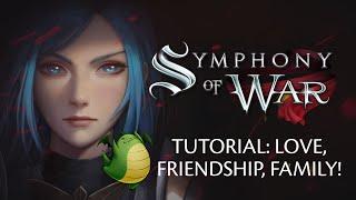 Symphony of War Tutorial: Relationships, Supports, Bonds