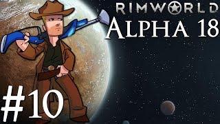 Rimworld Alpha 18 | BETA PATCH | Part 10 | Field Test