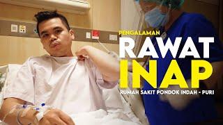 Pengalaman Rawat Inap di RSPI - Puri Indah / Awi