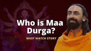 Who is Mother Durga? Watch this Real Story | Swami Mukundananda