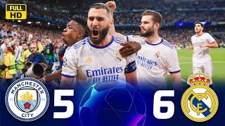 Real Madrid (6-5) Manchester City “Historic remontada  Champions League ~ FHD