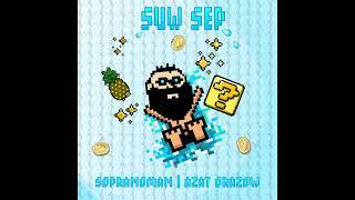 Sopranoman - Suw Sep ft. Azat Orazow (official audio)