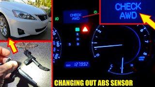 CHANGING a BAD ABS SENSOR | CHECK AWD LIGHT | Project 2IS (2011 Lexus IS250)