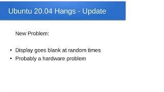 Ubuntu 20.04  Hangs - Update