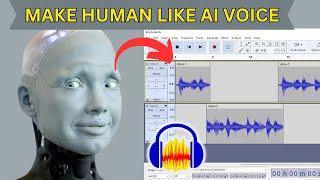 AI Voice To Human Voice: How To Make AI Voice Sound Realistic In Audacity ( Youtube Automation )