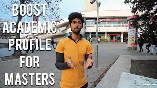 How to boost academic profile for Master's application (Tuition free masters)