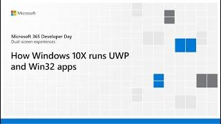 How Windows 10X runs UWP and Win32 apps