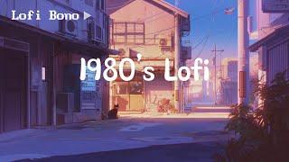 𝙋𝙡𝙖𝙮𝙡𝙞𝙨𝙩 80's Tokyo Glow  Retro Lofi Vibes  Beats to Unwind & Chill