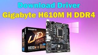 How to Download driver Gigabyte H610M H DDR4 Motherboard windows 11 or 10