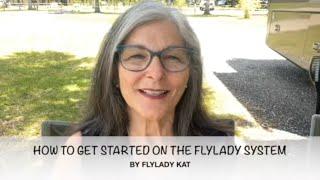 How To Start The Flylady System Part One, Two and Three #abetterlifewithkat #flylady