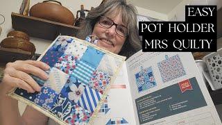 Watch Me Make a Pot Holder from the Mrs. Quilty Subscription Box - Easy Project!