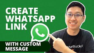 How To Create Your Own WhatsApp Link With Custom Message | WhatsApp Link Generator