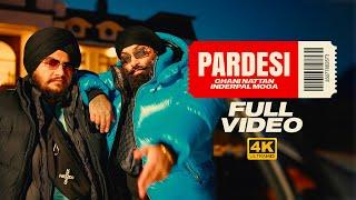 PARDESI | INDERPAL MOGA | CHANI NATTAN | G FUNK | NEW PUNJABI SONG 2021 | LATEST PUNJABI SONG |