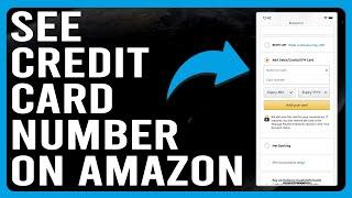 How To See Credit Card Number In Amazon (Where Do I Find My Amazon Credit Card Number)