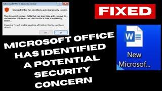 Microsoft Office Has Identified a Potential Security Concern Error Windows 11