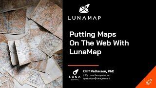 Putting Maps on the Web with LunaMap