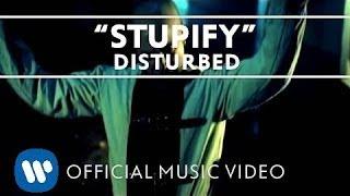 Disturbed - Stupify [Official Music Video]